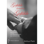 Gefühle brauchen Gefühle