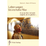 Leben wagen bis ins hohe Alter
