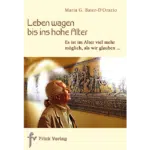 Leben wagen bis ins hohe Alter