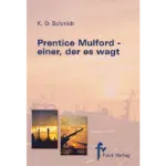 Prentice Mulford -  einer, der es wagt