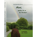Moni, glaubst du an das Paradies