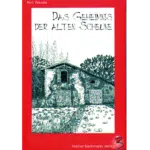 Das Geheimnis der alten Scheune