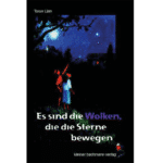Es sind die Wolken, die die Sterne bewegen
