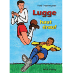 Lugge haut drauf