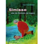 Simissa oder die Rückkehr der Jugend