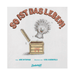 So ist das Leben